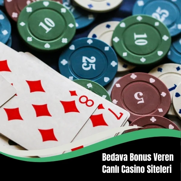 Bedava Bonus Veren Canlı Casino Siteleri