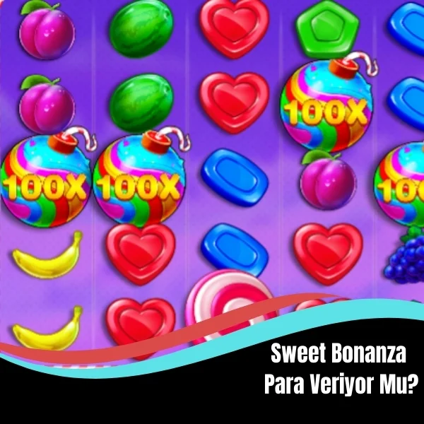 Sweet Bonanza Para Veriyor Mu